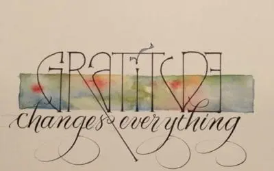 GRATITUDE CHANGES EVERYTHING