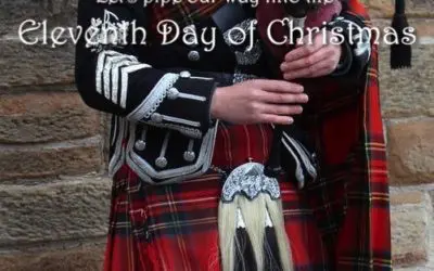 ELEVENTH DAY OF CHRISTMAS – Pipers Piping