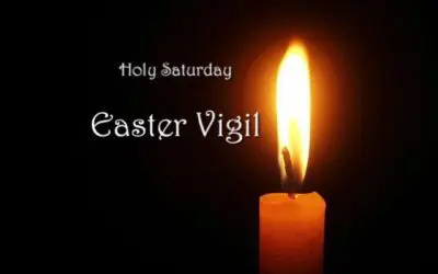 Saturday – the Great Vigil of Easter
