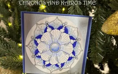 It’s ALMOST NEW YEAR’S EVE: CHRONOS and KAIROS