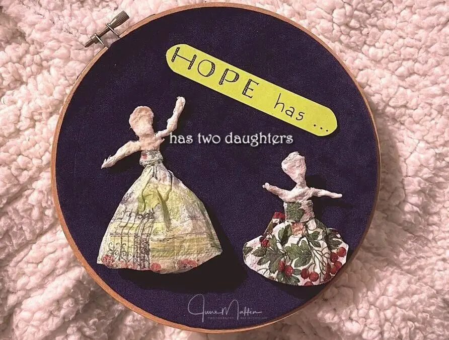 HOPE HAS TWO DAUGHTERS: ANGER AND COURAGE