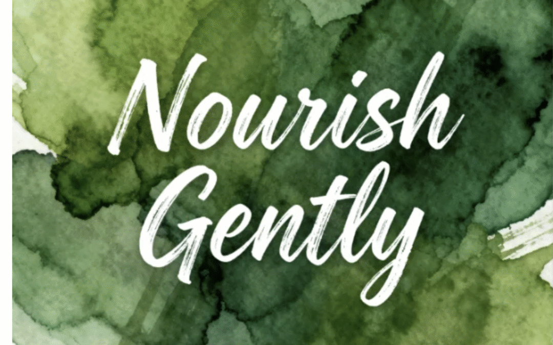 NOURISH GENTLY: A Soulistry Cookbook