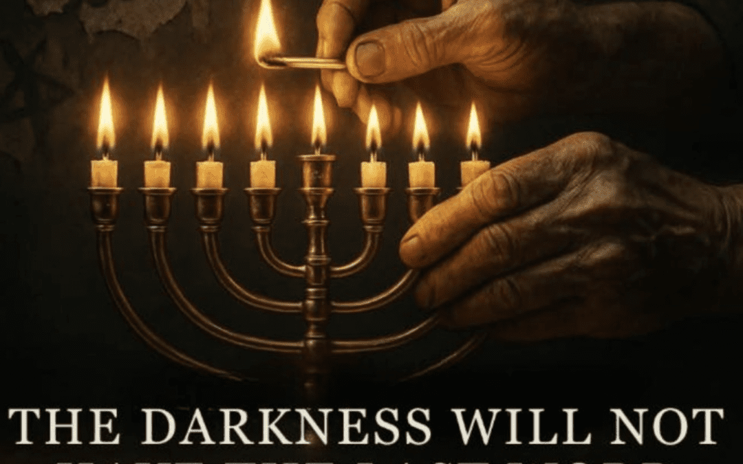 Darkness Will Not Have the Last Word